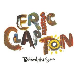 Eric Clapton - Behind The Sun