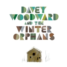 Woodward Davey - And The Winter Orphans