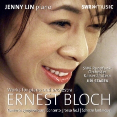 Bloch Ernst - Works For Piano And Orchestra