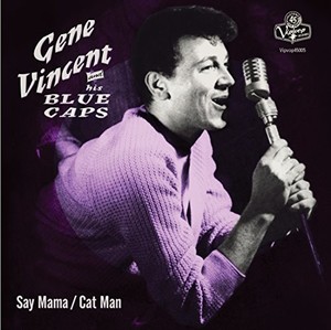 Gene Vincent & His Blue Caps - Say Mama