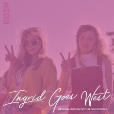 Filmmusik - Ingrid Goes West