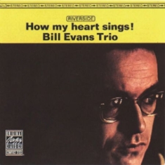 Evans Bill (Trio) - How My Heart Sings!
