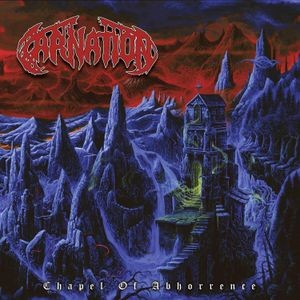 Carnation - Chapel Of Abhorrence (Black Vinyl)
