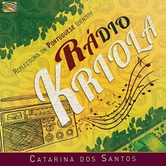 Santons Catarina Dos - Radio Kriola - Reflections On Portu