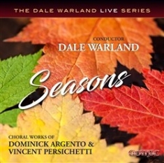 Argento Dominick Persichetti Vin - Seasons: Choral Works Of Argento &
