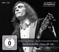 Cippolina John & Nick Gravenites Ba - Live At Rockpalast (2Cd+Dvd)
