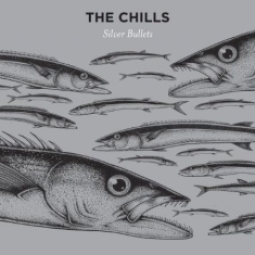 Chills - Silver Bullets (Silver Vinyl)
