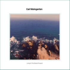 Weingarten Carl - Living In The Distant Present