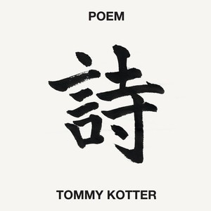 Tommy Kotter - Poem