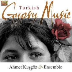 Ahmet Kusgöz Ensemble - Turkish Gypsy Music