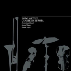 Martinez Baldo - Europa Quartet