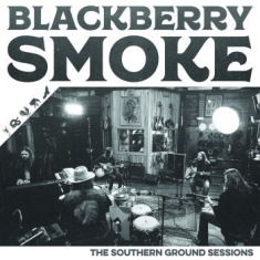 Blackberry Smoke - Southern Ground Studios Sessions Th