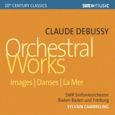 Debussy Claude - Orchestral Works: Images, Danses &