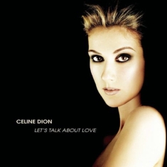 Dion Céline - Let's Talk About Love