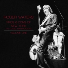 Waters Roger - Pros & Cons Of New York Vol. 1