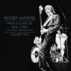 Waters Roger - Pros & Cons Of New York Vol. 2
