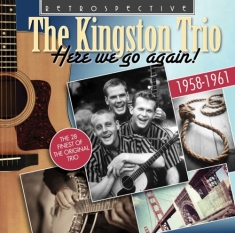 The Kingston Trio - Here We Go Again