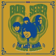 Seger Bob & The Last Heard - Heavy Music - Compl Cameo Rec 1966-