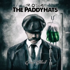 O'reillys And The Paddyhats The - Green Blood