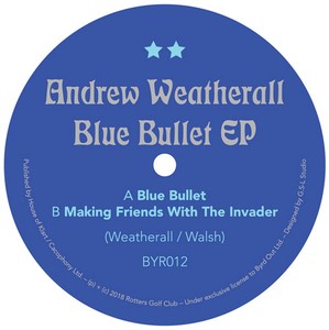 Weatherall Andrew - Blue Bullet Ep