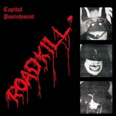Capital Punishment - Roadkill (Re-Issue Ltd Red Vinyl)