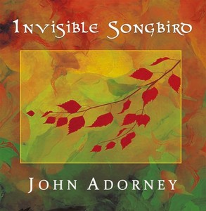 Adorney John - Invisible Songbird