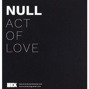 Null - Act Of Love