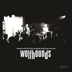 Wolfhounds - Hands In The HillComplete Peel Ses