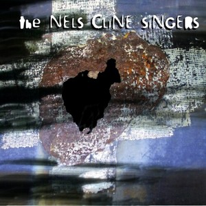 The Nels Cline Singers - Instrumentals