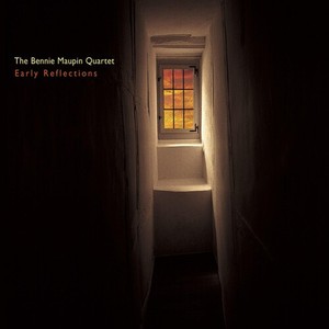 The Bennie Maupin Quartet - Early Reflections