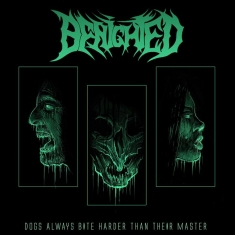 Benighted - Dogs Always Bite Harder Than Their