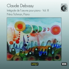 Debussy Claude - Complete Piano Works, Vol. 3