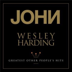 Harding John Wesley - Greatest Other Peopleæs Hits