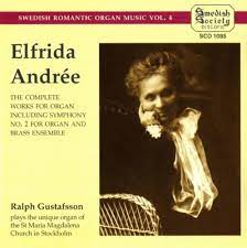 Andree Elfrida - The Complete Organ Works