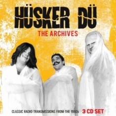 Husker Du - Broadcast Archives The (3 Cd)