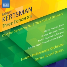 Kertsman Miguel - Three Concertos Chamber Symphony N