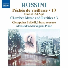 Rossini Gioachino - Péchés De Vieillesse, Vol. 10 & Cha