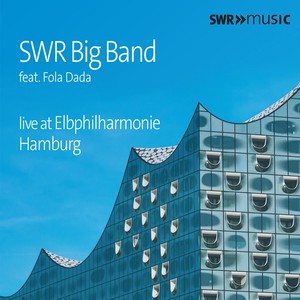 Swr Big Band Pierre Paquette - Swr Big Band Live At Elbphilharmoni