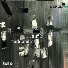 Andre Mark - â¦Aufâ¦