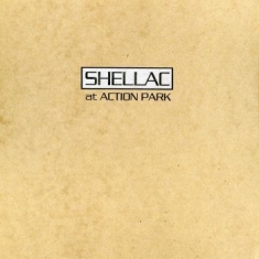 Shellac - At Action Park (Re-Issue)