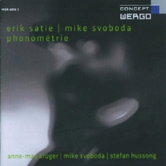 Satie Erik Svoboda Mike - Phonométrie