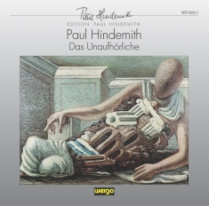Hindemith Paul - Das Unaufhörliche - The Never-Endin