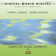 Lancino T. Ungvary T. - Computer Music Currents 12