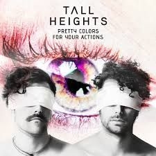 Tall Heights - Pretty Colors For Your Actions i gruppen CD / Nyheter / Pop hos Bengans Skivbutik AB (3329997)