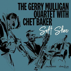 The Gerry Mulligan Quartet - Soft Shoe