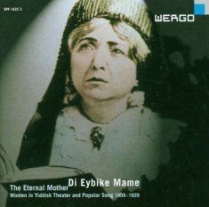 Various - Di Eybike Mame (The Eternal Mother)