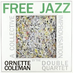 Coleman Ornette Double Quartet - Free Jazz
