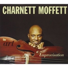 Charnett Moffett - The Art Of Improvisation