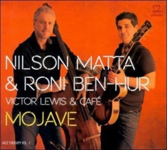 Ben-Hur Roni & Nilson Matta & Victo - Mojave (Jazz Therapy Vol. 3)