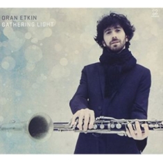 Etkin Oran - Gathering Light